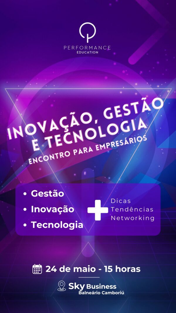 Inovação, Gestão e Tecnologia - Encontro para Empresários - Aguardando Próxima Data